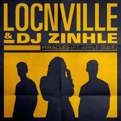 DJ Zinhle/Locnville/Apple Gule Miracles (feat. Apple Gule) [Remix]