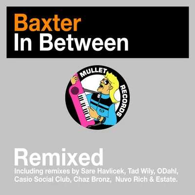 Baxter In Between (Remixed)