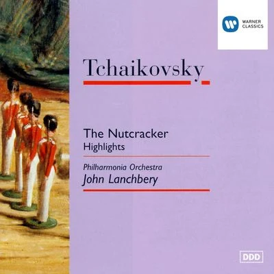 PHILHARMONIA ORCHESTRA/John Lanchbery Tchaikovsky: The Nutcracker - excerpts