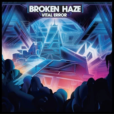 Broken Haze Vital Error