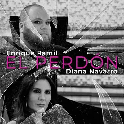 Diana Navarro/Enrique Ramil El Perdón