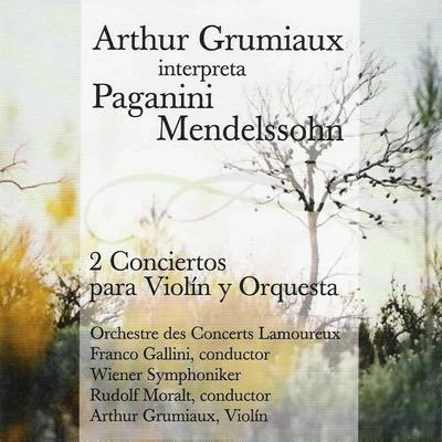 Niccolò Paganini Arthur Grumiaux Interpreta Paganini - Mendelssohn