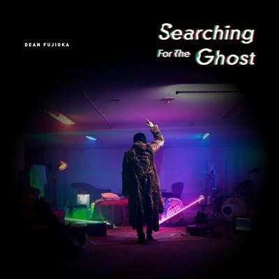 DEAN FUJIOKA Searching For The Ghost