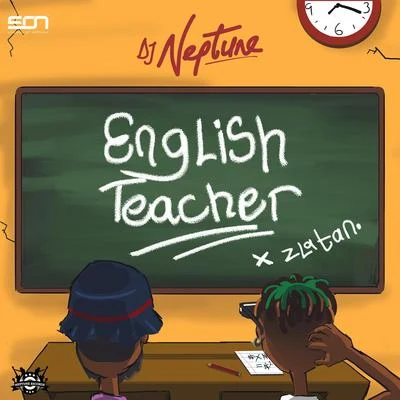 Zlatan/DJ Neptune English Teacher