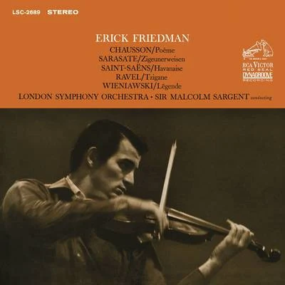 Erick Friedman Friedman Plays Chausson, Sarasate, Saint-Saens, Ravel & Wieniawski