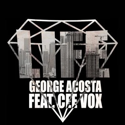 George Acosta/Cee Vox Diamond Life