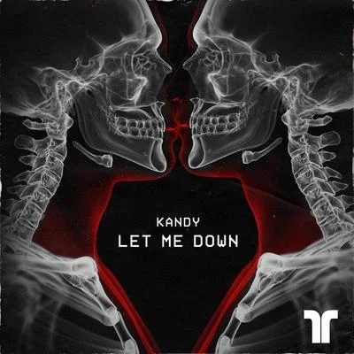 Kandy Let Me Down