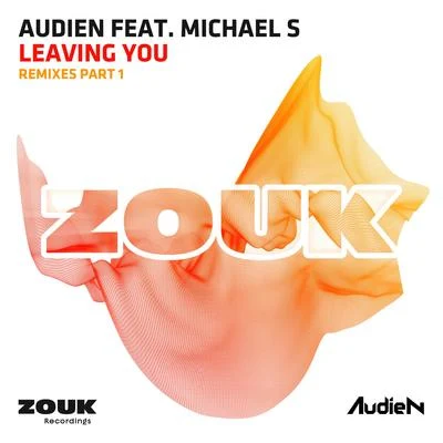 Audien Leaving You (Remixes - Part 1)