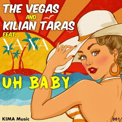 YA-YA/The Vegas/Kilian Taras Uh Baby