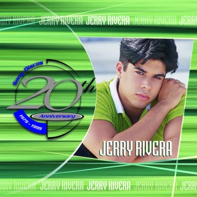 Jerry Rivera 20th Anniversary