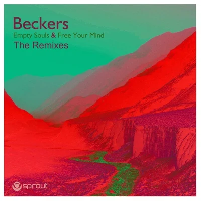 Beckers Empty Souls & Free Your Mind (The Remixes)