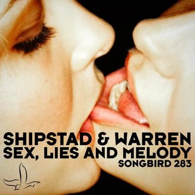 Warren/Shipstad Sex, Lies And Melody