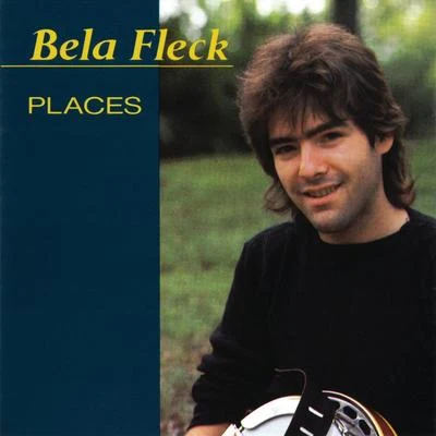 Béla Fleck Places