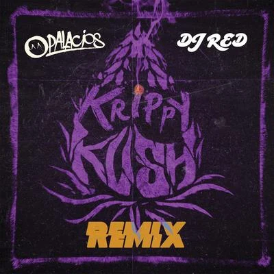 DJ Palacios/DJ Red Farruko, Bad Bunny, Rvssian (Krippy Kush Dembow Remix)