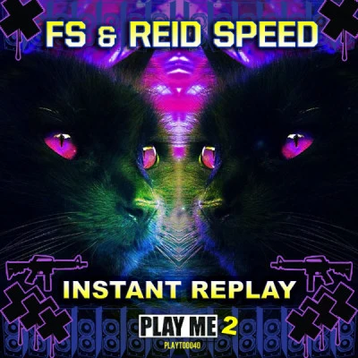 FS (Fuying & Sam)/Reid Speed Instant Replay