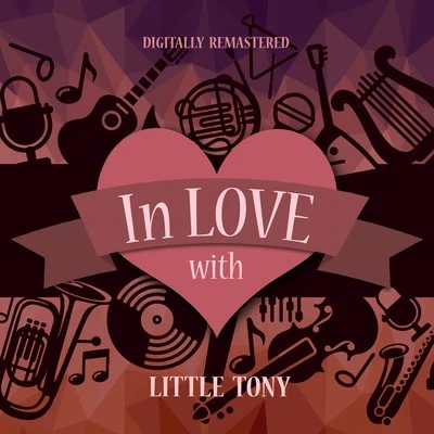 Little Tony In Love with Little Tony (Digitally Remastered)