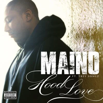 Maino/Trey Songz Hood Love