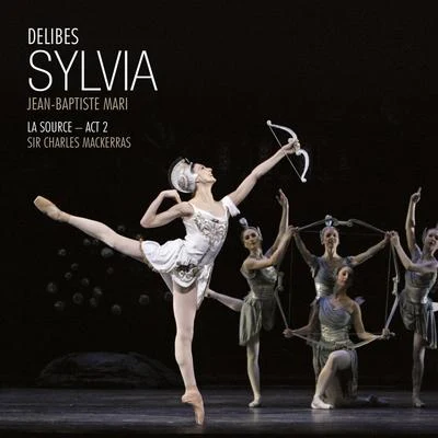 Jean-Baptiste Mari Delibes: Sylvia