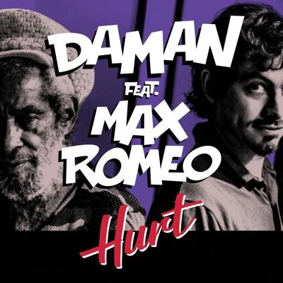 DaMan Hurt (feat. Max Romeo)