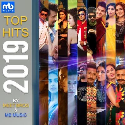 Meet Bros TOP HITS 2019 By MEET BROS