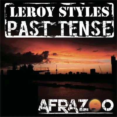 Leroy Styles Past Tense