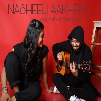 Sachet-Parampara Nasheeli Aankhein