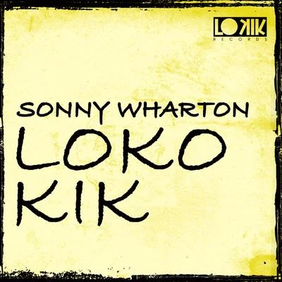 Sonny Wharton Loko Kik