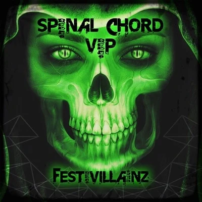 Festivillainz Spinal Chord VIP