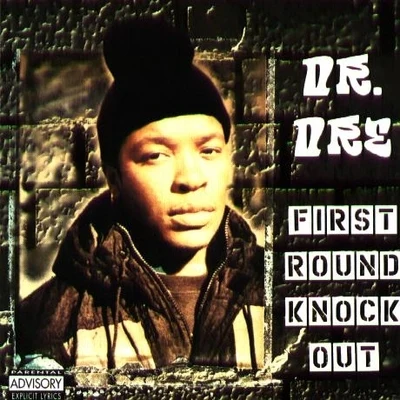 Dr. Dre First Round Knock Out