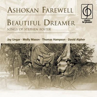 Molly Mason/Thomas Hampson/Jay Ungar A SHO看farewell . beautiful Dreamer (songs of Stephen foster)