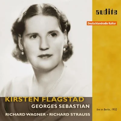 Georges Sebastian Kirsten Flagstad sings Wagner & Strauss