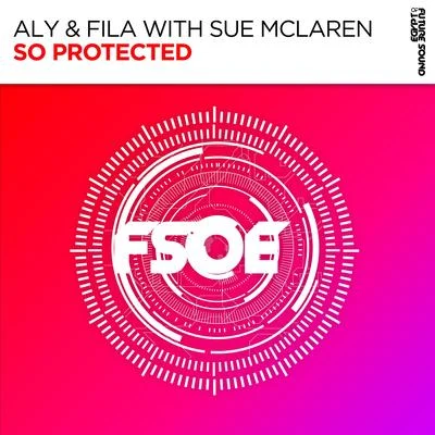 Sue McLaren/Aly & Fila So Protected