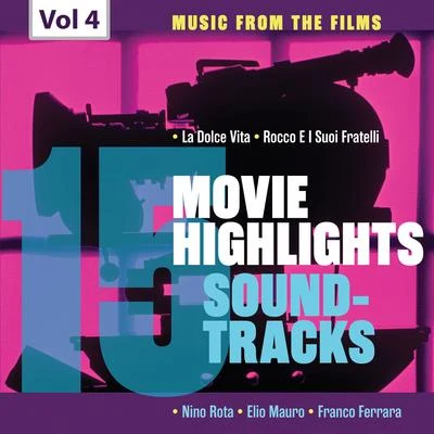 Nino Rota/Franco Ferrara/Franco Ferrara Orchestra/Nino Rota Orchestra/Elio Mauro Orchestra Movie Highlights Soundtracks, Vol. 4