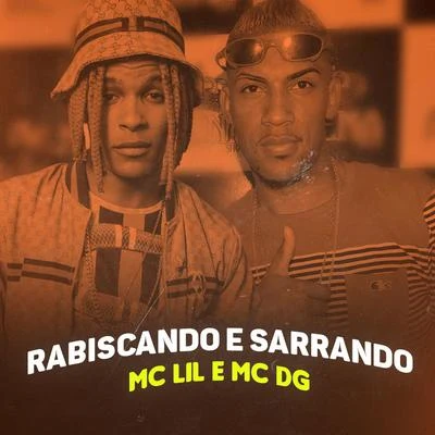 MC Lil Rabiscando e Sarrando