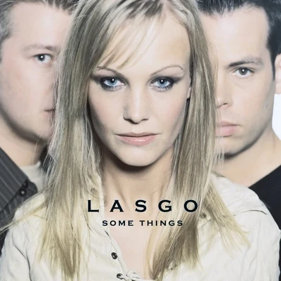 Lasgo Some Things (Deluxe)