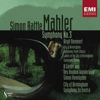 City Of Birmingham Symphony Orchestra/Sir Simon Rattle Mahler: Symphony No. 3