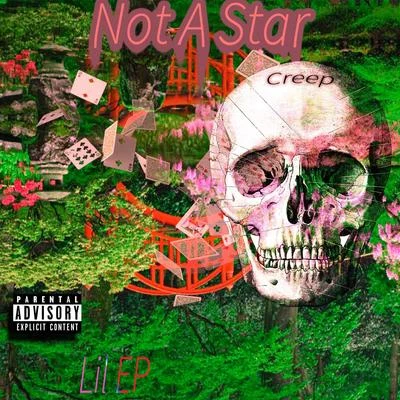 Creep Not A Star