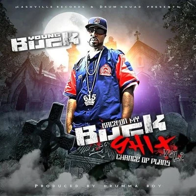 Young Buck Back On My Buck **** Volume 2: Change of Plans