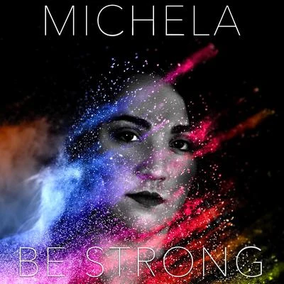 Michela Be Strong