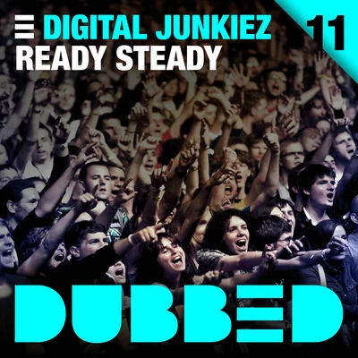 Digital Junkiez Ready Steady