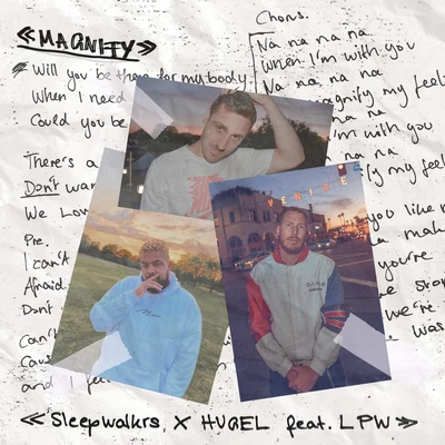 Hugel/Sleepwalkrs Magnify (feat. LPW)