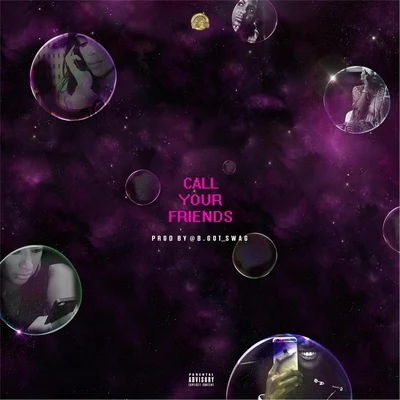 dolla/Yung Billz Call Your Friends (feat. Yung Billz)