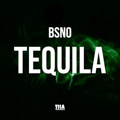 Bsno Tequila