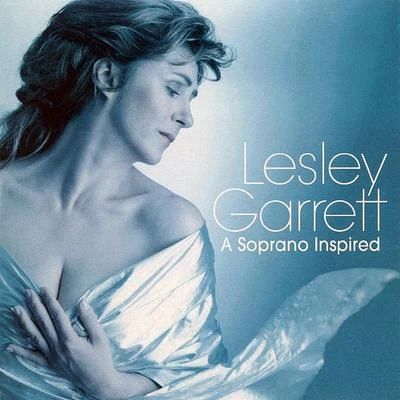 Lesley Garrett A Soprano Inspired