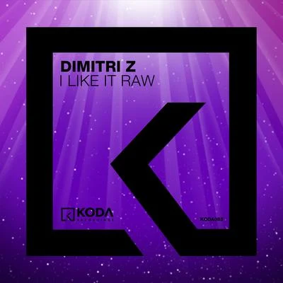 Dimitri Z I Like It Raw