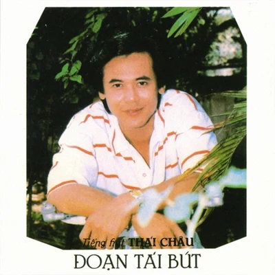 Thái Châu Thái Châu - Đoạn Tái Bút (Mưa Hồng CD 003)