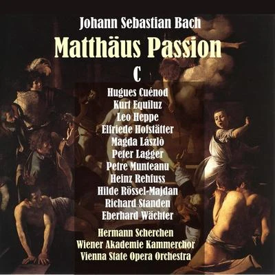 Wiener Akademie Kammerchor Bach: Saint Matthew Passion [Matthäus-Passion], Vol. 3 [1950]