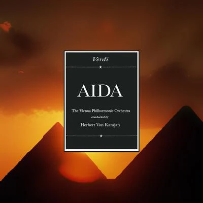 Vienna Philharmonic Orchestra Verdi: Aida The Highlights (Remastered)