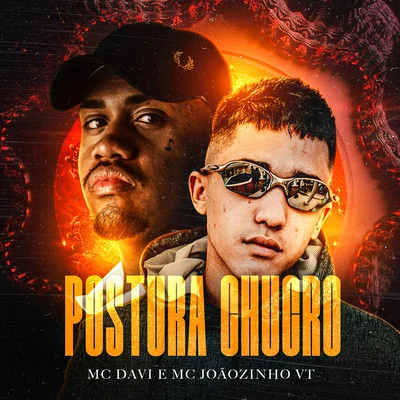 Mc Davi/MC Joãozinho VT Postura Chucro