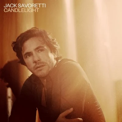 Jack Savoretti Candlelight (Edit)